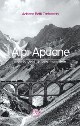 BETTI CARBONCINI ADRIANO Alpi Apuane. Ricordo delle ferrovie marmifere