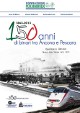 DI BIASE LICIO, GALLERATI RENZO, LATO ANTONELLO, RECUBINI DARIO 1863-2013. 150 anni di binari tra Ancona e Pescara