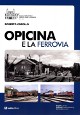 CAROLLO ROBERTO Opicina e la ferrovia