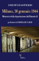 COMUNITÀ DI SANT'EGIDIO Milano, 30 gennaio 1944. Memorie della deportazione dal binario 21
