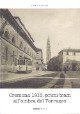 CAVAGLIERI FABIO Cremona 1916: primi tram allombra del Torrazzo