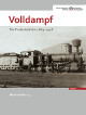 KOFLER MARTIN Volldampf. Die Pustertalbahn 1869-1918