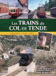 BANAUDO JOSÉ, BRAUN MICHEL, DE SANTOS GÉRARD Les trains du col de Tende. Volume 2 : 1929-1974
