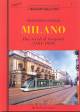 OGLIARI FRANCESCO Milano. Due secoli di trasporti (1801-1999)