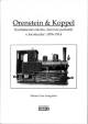 LONGARINI MAURO LUIS Orenstein & Koppel. Scartamento ridotto, ferrovie portatili e locotender: 1876-1914