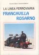 MICELI GIOVANNI, MARINO DOMENICO La linea ferroviaria Francavilla Rosarno (Cenni storici sulla sua costruzione)