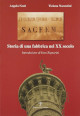 NESTI ANGELO, NOCENTINI TIZIANA Sacfem: Società Anonima Costruzioni Ferroviarie e Meccaniche. Storia di una fabbrica nel XX secolo NESTI ANGELO, NOCENTINI TIZIANA Sacfem: Società Anonima Costruzioni Ferroviarie e Meccaniche. Storia di una fabbrica nel XX secolo