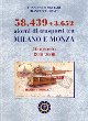 OGLIARI FRANCESCO, ABATE FRANCESCO 58439 + 3652 giorni di trasporti tra Milano e Monza 16 agosto 1840-2000