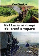 MUSCOLINO PIERO Nel Lazio ai tempi dei treni a vapore
