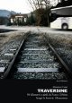 CONTI MASSIMO Traversine. 50 kilometri a piedi da Fano a Urbino lungo la ferrovia Metaurense CONTI MASSIMO Traversine. 50 kilometri a piedi da Fano a Urbino lungo la ferrovia Metaurense