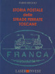 REGOLI FABIO Storia postale delle Strade Ferrate Toscane REGOLI FABIO Storia postale delle Strade Ferrate Toscane
