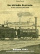 PERALE MARCO Le strade ferrate di don Tommaso Bertoldi. Belluno 1842. Il primo testo poetico veneto dedicato al treno PERALE MARCO Le strade ferrate di don Tommaso Bertoldi. Belluno 1842. Il primo testo poetico veneto dedicato al treno