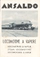 ANSALDO S. A. Locomotive a vapore. Locomotives à vapeur. Steam locomotives. Locomotoras a vapor ANSALDO S. A. Locomotive a vapore. Locomotives à vapeur. Steam locomotives. Locomotoras a vapor