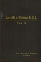 SOCIETÀ ANONIMA ANTONIO BADONI Carrelli a Motore A.B.L. Tipo IV per manovra vagoni su binari a scartamento normale (Brevetto Breuer n. 260-334). Norme pratiche per luso e la manutenzione
