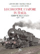 RICCARDI ALDO, GRILLO MARCELLO Locomotive a vapore in Italia. Ferrovie dello Stato 1916-1928