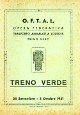 O.F.T.A.L. OPERA FEDERATIVA TRASPORTO AMMALATI A LOURDES Treno Verde 26 Settembre - 2 Ottobre 1951 O.F.T.A.L. OPERA FEDERATIVA TRASPORTO AMMALATI A LOURDES Treno Verde 26 Settembre - 2 Ottobre 1951