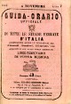 Guida-orario ufficiale di tutte le strade ferrate dItalia contenente anche le indicazioni dei piroscafi, corrieri, diligenze, ecc. aggiuntovi gli orarj delle principali linee ferroviarie di tutta Europa. 4 novembre 1863. Anno V Guida-orario ufficiale di tutte le strade ferrate dItalia contenente anche le indicazioni dei piroscafi, corrieri, diligenze, ecc. aggiuntovi gli orarj delle principali linee ferroviarie di tutta Europa. 4 novembre 1863. Anno V