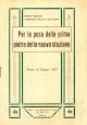Per la posa della prima pietra della nuova stazione. Prato, 12 Giugno 1921. Direttissima Firenze-Prato-Bologna
