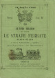 Ultimo orario di tutte le strade ferrate dello Stato e della navigazione a vapore degli Stati Sardi e del Meditrerraneo. 11 Luglio 1860