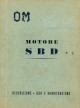 OM OFFICINE MECCANICHE Motore SBD. Descrizione - Uso e manutenzione OM OFFICINE MECCANICHE Motore SBD. Descrizione - Uso e manutenzione