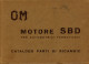 OM OFFICINE MECCANICHE Motore SBD per automotrici ferroviarie. Catalogo parti di ricambio