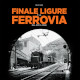 ASSI SILVIO Finale Ligure e la ferrovia dal 1872 a oggi