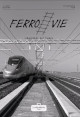 Ferrovie viaggiando nel tempo n. 7 gennaio 2024
