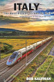KAUFMAN BOB Italy. The best places to see by rail. An alternative to the escorted tour KAUFMAN BOB Italy. The best places to see by rail. An alternative to the escorted tour