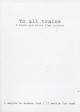 N. SHYLA To all trains. A black and white 35mm tribute