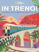 TANEL FRANCO In treno! I migliori viaggi in treno intorno al mondo TANEL FRANCO In treno! I migliori viaggi in treno intorno al mondo