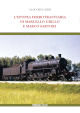 RICCARDI ALDO Lepopea ferrotranviaria di Marcello Grillo e Marco Sartori RICCARDI ALDO Lepopea ferrotranviaria di Marcello Grillo e Marco Sartori