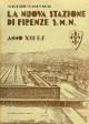 PANCONESI MAURIZIO La nuova stazione di Firenze S.M.N.