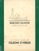 BIANCHINI ENRICO, FAGNONI RAFFAELLO Dalla relazione presentata il 31 gennaio 1933-XI al Concorso per il nuovo fabbricato viaggiatori della Stazione di Firenze S. M. N.